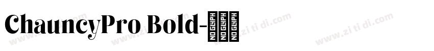ChauncyPro Bold字体转换
